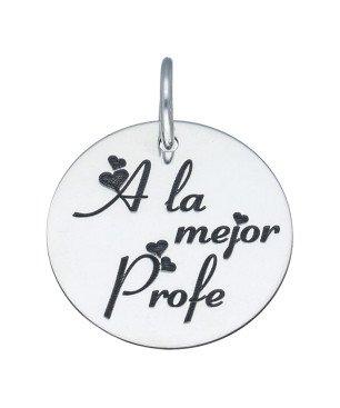 Colgante Redondo Plata de Ley ''A la mejor profe'' | 20 MM